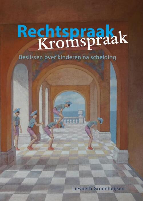 Rechtspraak - Kromspraak -  Liesbeth Groenhuijsen (ISBN: 9789085602002)