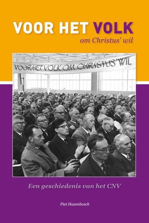 'Voor het Volk om Christus' wil' -  Piet Hazenbosch (ISBN: 9789087040949)