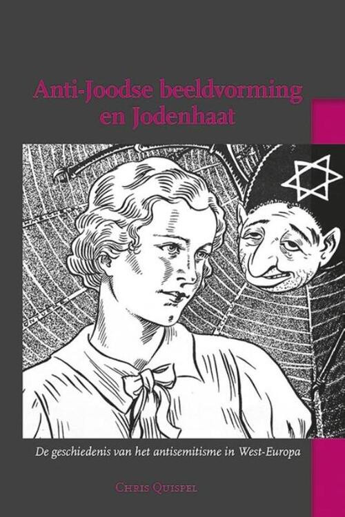 Anti-Joodse beeldvorming en Jodenhaat -  Chris Quispel (ISBN: 9789087045494)