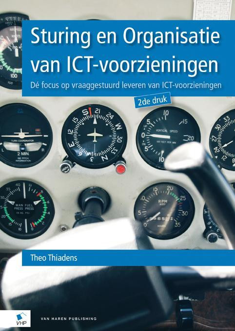 Sturing en Organisatie van ICT-voorzieningen -  Theo Thiadens (ISBN: 9789087533069)