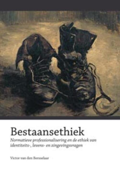Bestaansethiek -  V. van den Bersselaar (ISBN: 9789088500695)