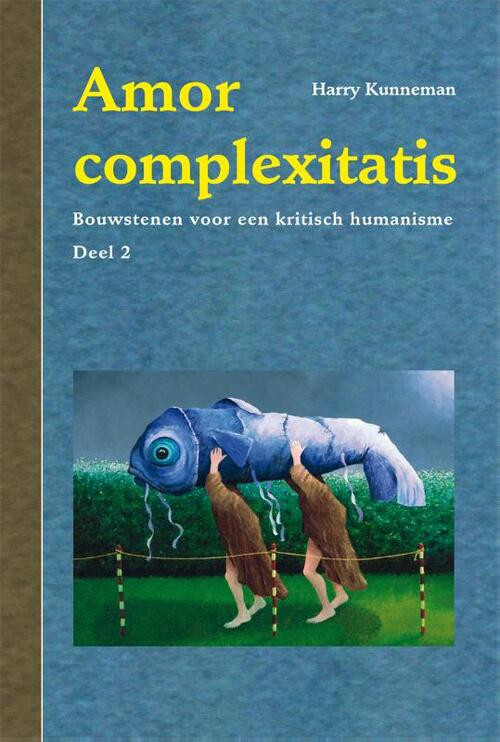Amor complexitatis -  Harry Kunneman (ISBN: 9789088507885)