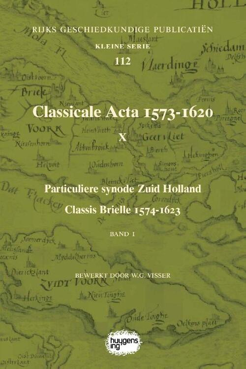 Classicale Acta 1573-1620 X -   (ISBN: 9789088906701)
