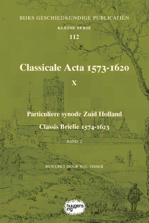 Classicale Acta 1573-1620 X -   (ISBN: 9789088906732)
