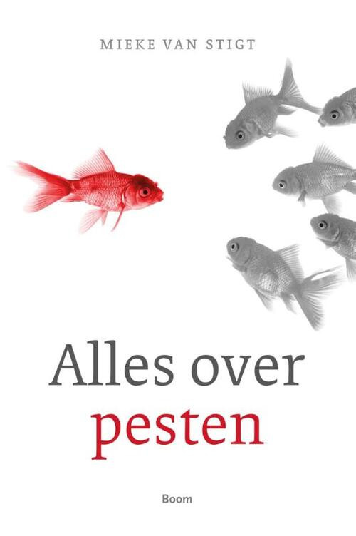 Alles over pesten -  Mieke van Stigt (ISBN: 9789089532510)