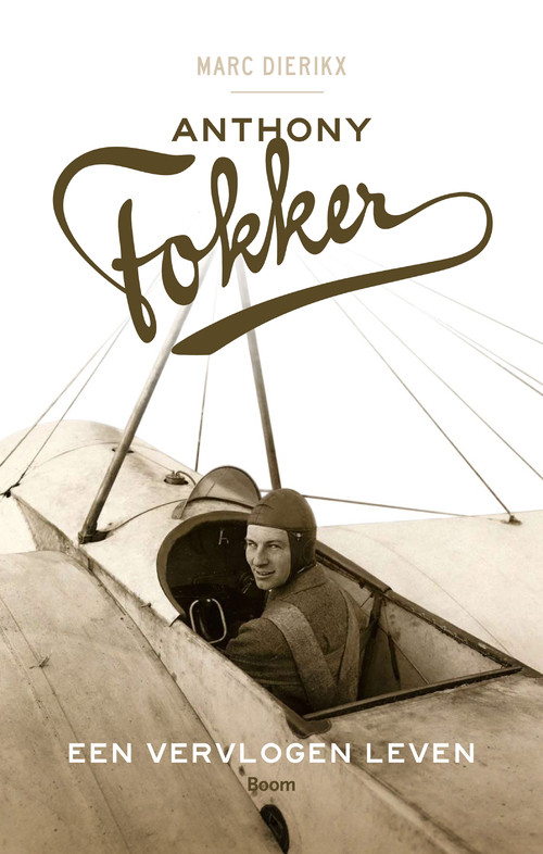 Anthony Fokker -  Marc Dierikx (ISBN: 9789089532848)