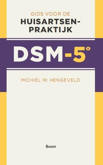 Gids voor de huisartsenpraktijk DSM-5 -  Michiel W. Hengeveld (ISBN: 9789089534101)