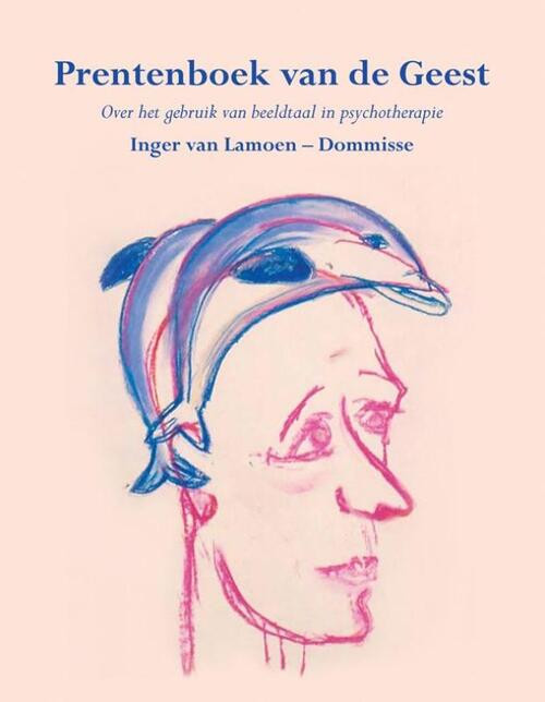 Prentenboek van de Geest -  Inger van Lamoen-Dommisse (ISBN: 9789089542977)