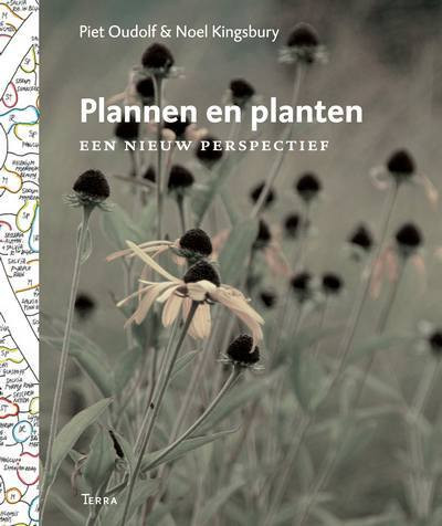 Plannen en planten -  Noel Kingsbury, Piet Oudolf (ISBN: 9789089895493)