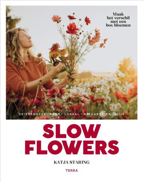 Slow Flowers -  Katja Staring (ISBN: 9789089899569)