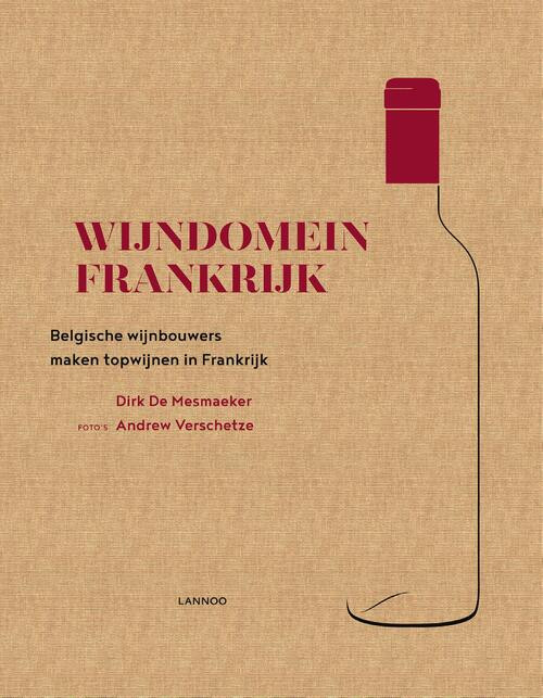 Wijndomein Frankrijk -  Dirk de Mesmaeker (ISBN: 9789401449045)