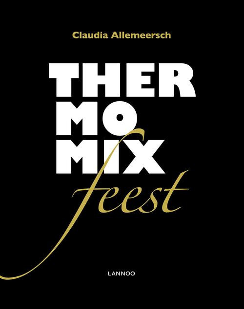 Thermomix Feest -  Claudia Allemeersch (ISBN: 9789401463355)