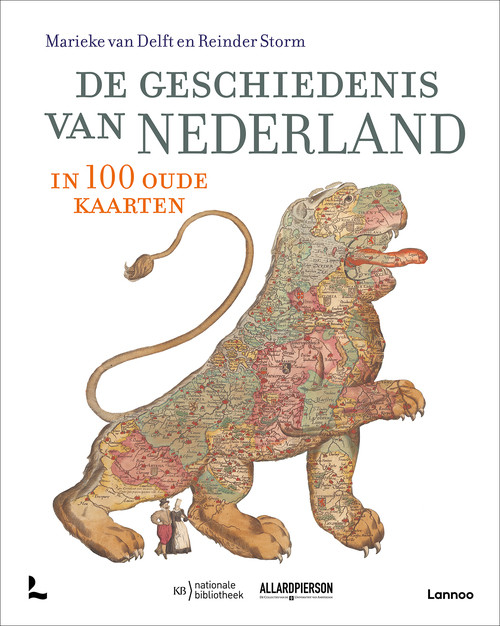 De geschiedenis van Nederland in 100 oude kaarten -  Bram Vannieuwenhuyze (ISBN: 9789401478458)