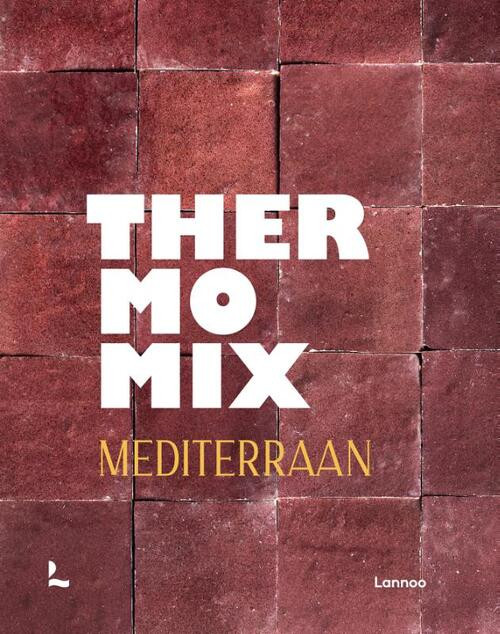 Thermomix Mediterraan -  Claudia Allemeersch (ISBN: 9789401485234)