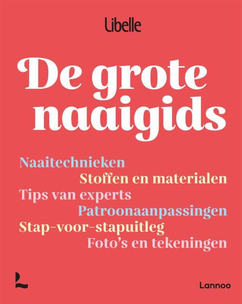 De grote naaigids -  Libelle (ISBN: 9789401494922)
