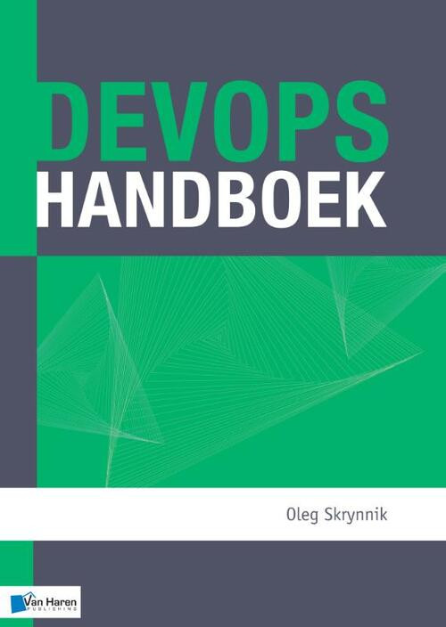DevOps Handboek -  Oleg Skrynnik (ISBN: 9789401804363)