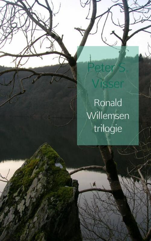 Ronald Willemsen trilogie -  Peter S. Visser (ISBN: 9789402162301)