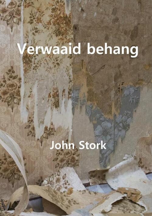 Verwaaid behang -  John Stork (ISBN: 9789402185164)