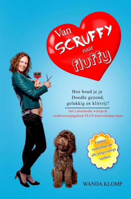 Van Scruffy naar Fluffy -  Wanda Klomp (ISBN: 9789402189124)