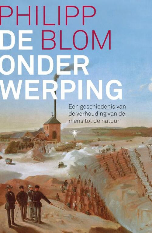 De onderwerping -  Philipp Blom (ISBN: 9789403110721)