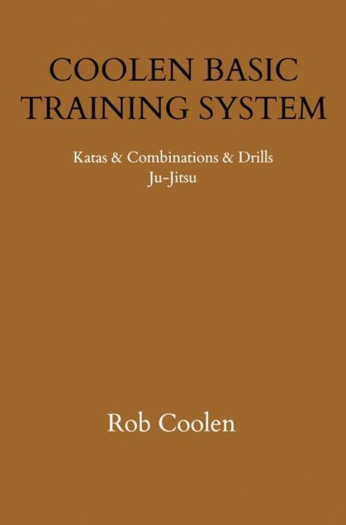Coolen Basic Training System -  Rob Coolen (ISBN: 9789403712734)