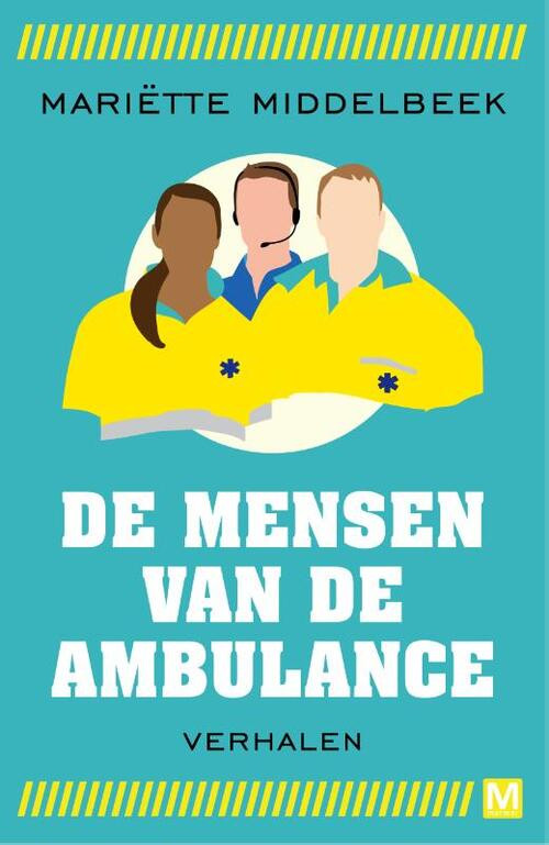 Pakket De mensen van de ambulance -  Mariette Middelbeek (ISBN: 9789460684838)