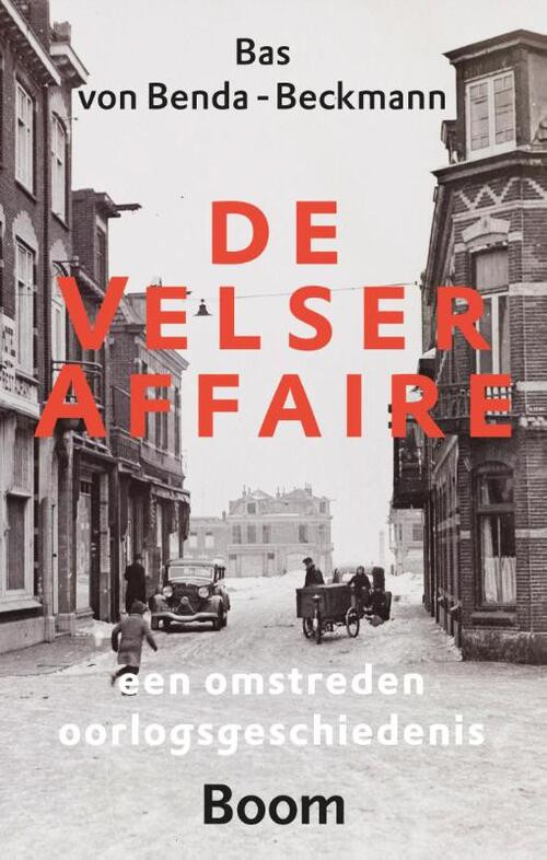 De Velser affaire -  Bas Von Benda-Beckmann (ISBN: 9789461052841)