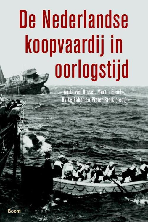 De Nederlandse koopvaardij in oorlogstijd -   (ISBN: 9789461055781)