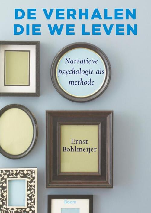 De verhalen die we leven -  Ernst Bohlmeijer (ISBN: 9789461056405)