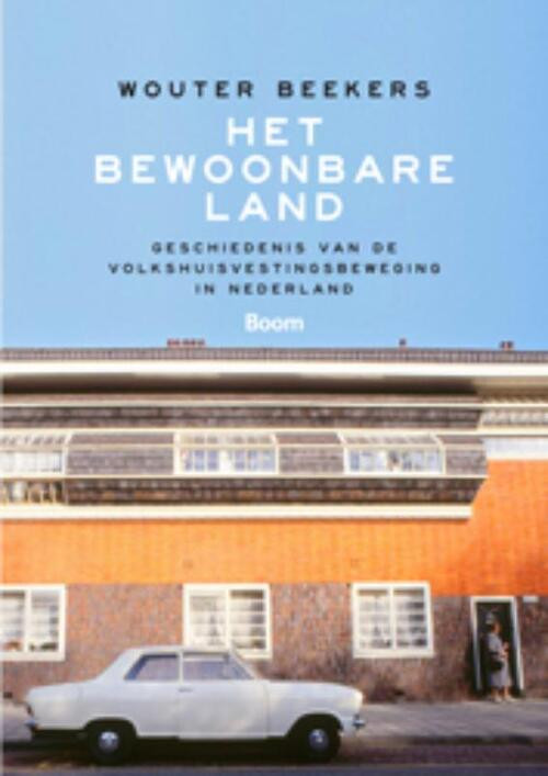 Het bewoonbare land -  Wouter Beekers (ISBN: 9789461056573)