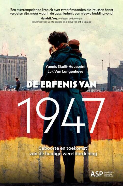 De erfenis van 1947 -  Luk van Langenhove, Yannis Skalli-Housseini (ISBN: 9789461174147)