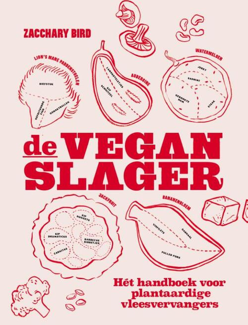 De vegan slager -  Zacchary Bird (ISBN: 9789461432834)