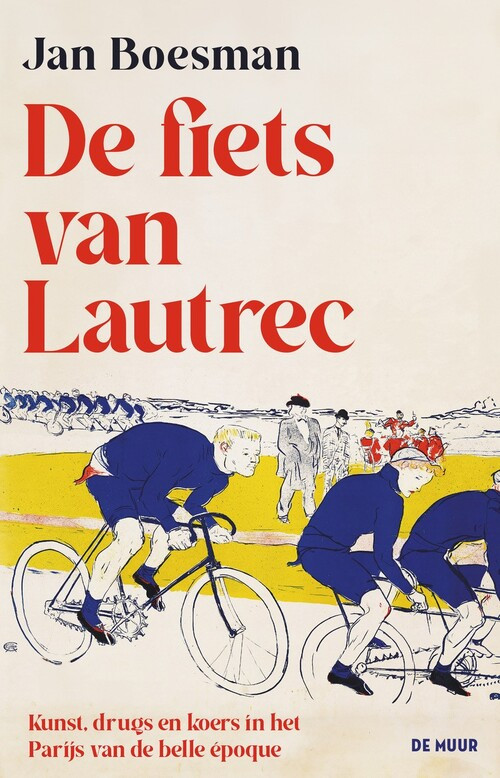 De fiets van Lautrec - luxe editie -  Jan Boesman (ISBN: 9789462310735)