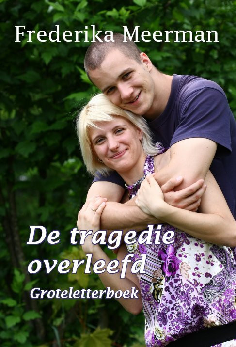 De tragedie overleefd -  Frederika Meerman (ISBN: 9789462600874)