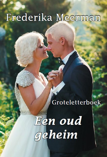 Een oud geheim -  Frederika Meerman (ISBN: 9789462600904)