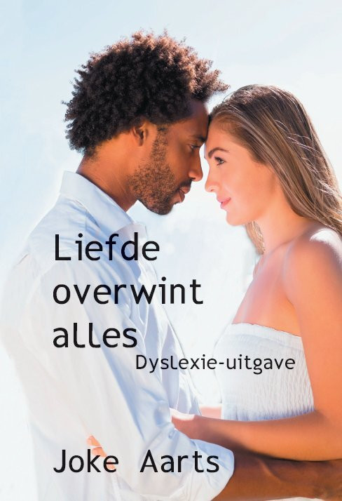Liefde overwint alles -  Joke Aarts (ISBN: 9789462601345)