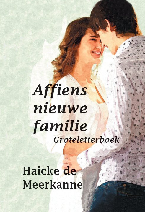 Affiens nieuwe familie -  Haicke de Meerkanne (ISBN: 9789462601741)