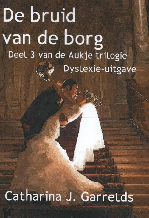 De bruid van de borg -  Catharina J. Garrelds (ISBN: 9789462601789)