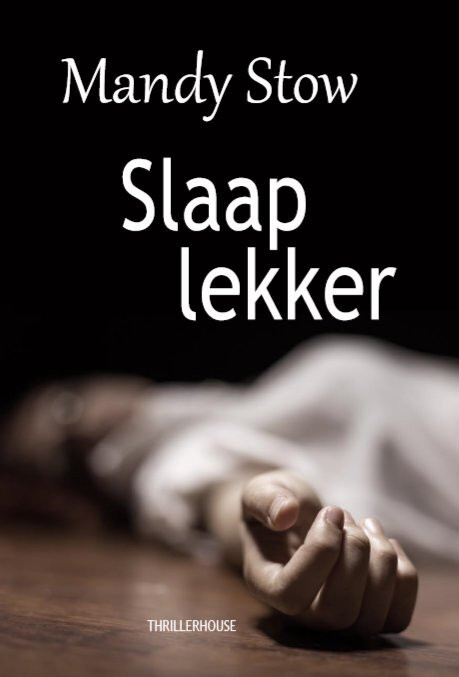 Slaap lekker -  Mandy Stow (ISBN: 9789462602151)