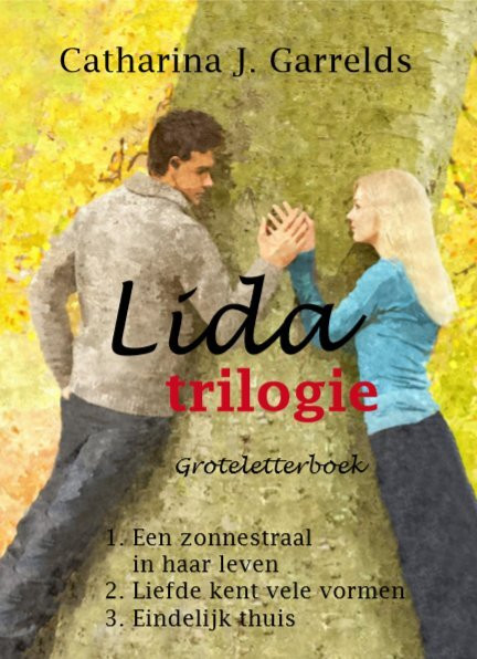 Lida trilogie -  Catharina J. Garrelds (ISBN: 9789462602304)