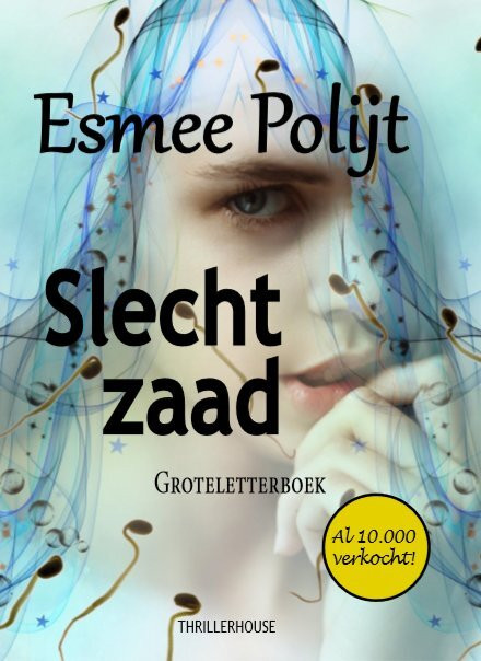 Slecht zaad -  Esmee Polijt (ISBN: 9789462602441)
