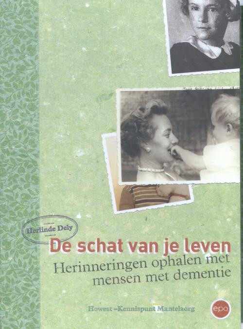 De schat van je leven -  Herlinde Dely (ISBN: 9789462670501)