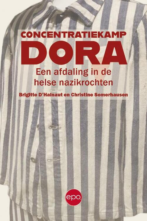 Concentratiekamp Dora -  Brigitte d'Hainaut, Christine Somerhausen (ISBN: 9789462674486)
