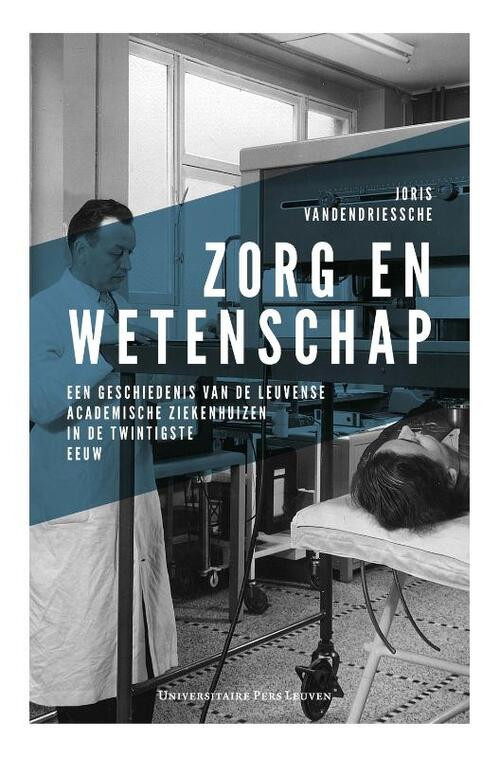 Zorg en wetenschap -  Joris Vandendriessche (ISBN: 9789462701779)