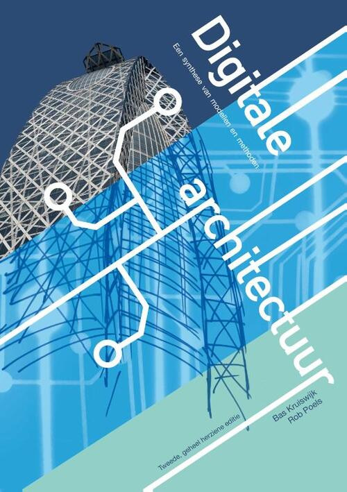 Digitale architectuur -  Bas Kruiswijk, Rob Poels (ISBN: 9789463013048)