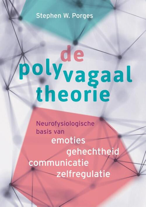 De polyvagaaltheorie -  Stephen W. Porges (ISBN: 9789463160407)