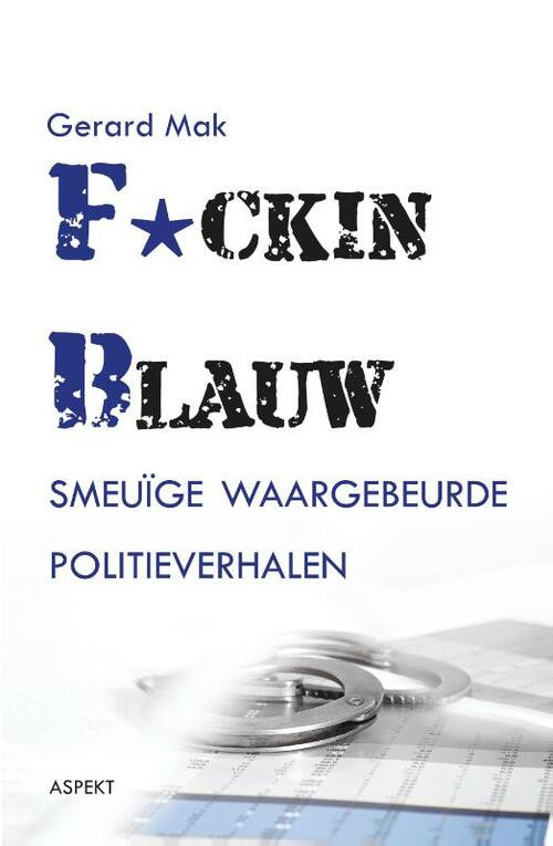 F*cking blauw - grootletterboek -  Gerard Mak (ISBN: 9789463382335)