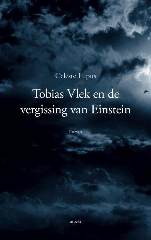 Tobias Vlek en de vergissing van Einstein -  Celeste Lupus (ISBN: 9789463387743)