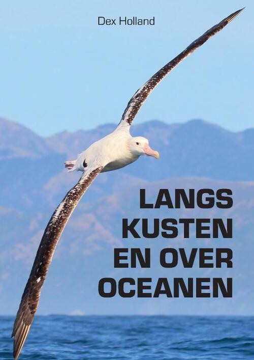 Langs kusten en oceanen -  Dex Holland (ISBN: 9789463455275)