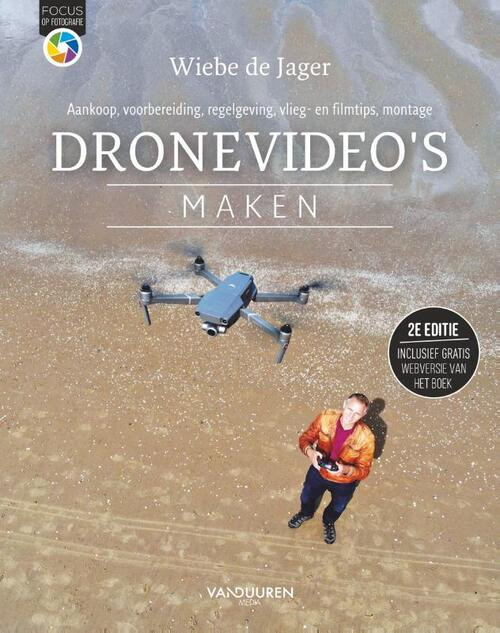 Dronevideo’s maken -  Wiebe de Jager (ISBN: 9789463560788)